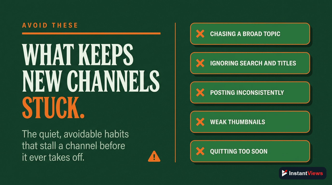 Mistakes That Keep New Channels Stuck