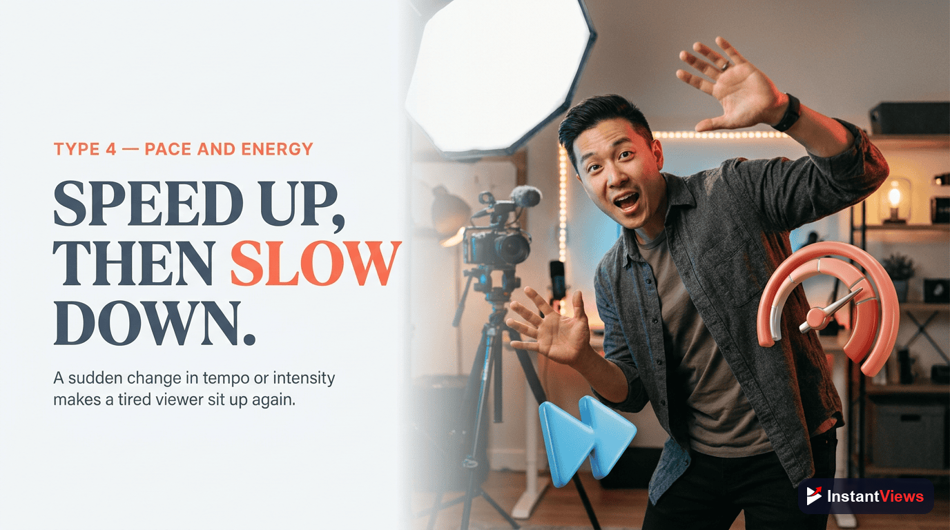 Type #4: Pace & Energy Shifts
