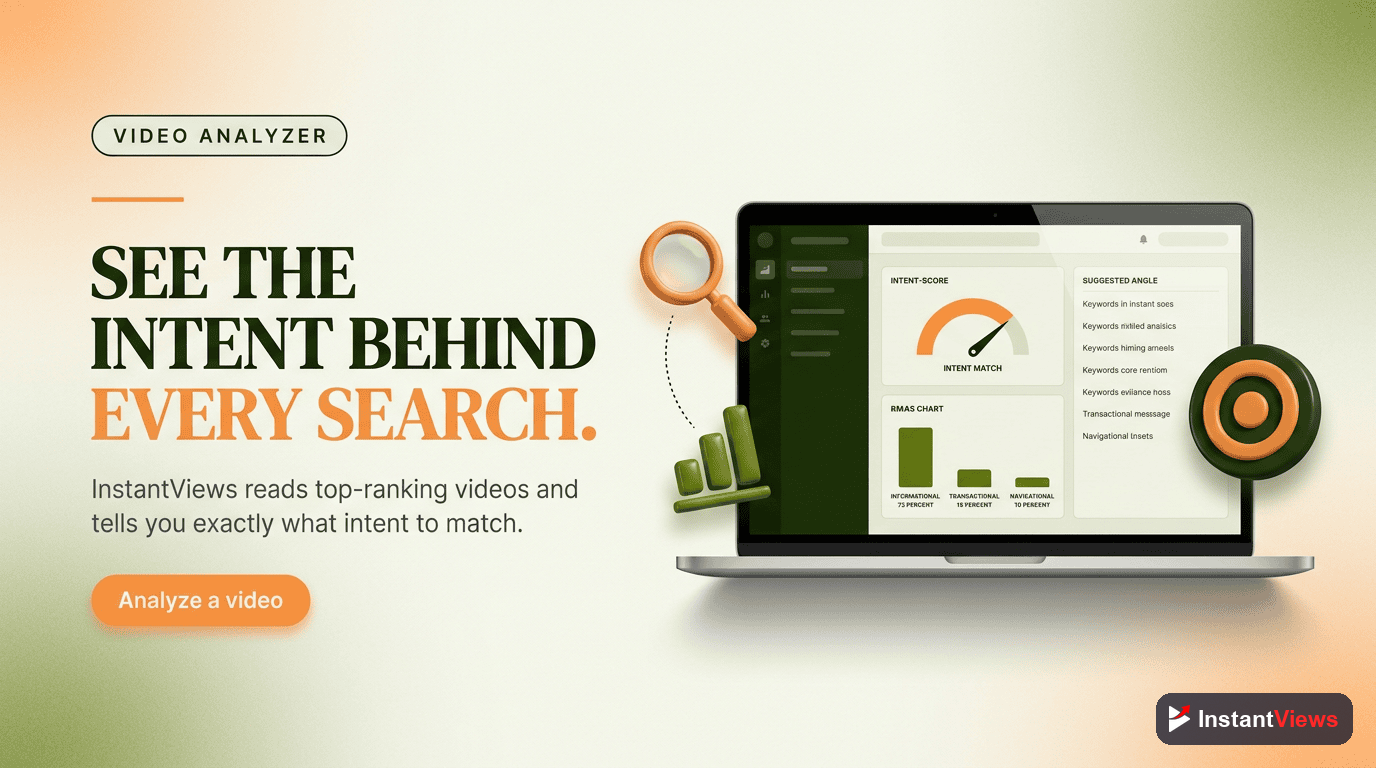 How InstantViews Video Analyzer Helps Identify Search Intent